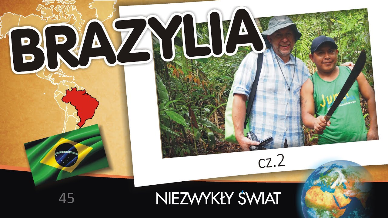 Niezwykly Swiat - Brazylia cz.2 - Lektor PL - 71 min.