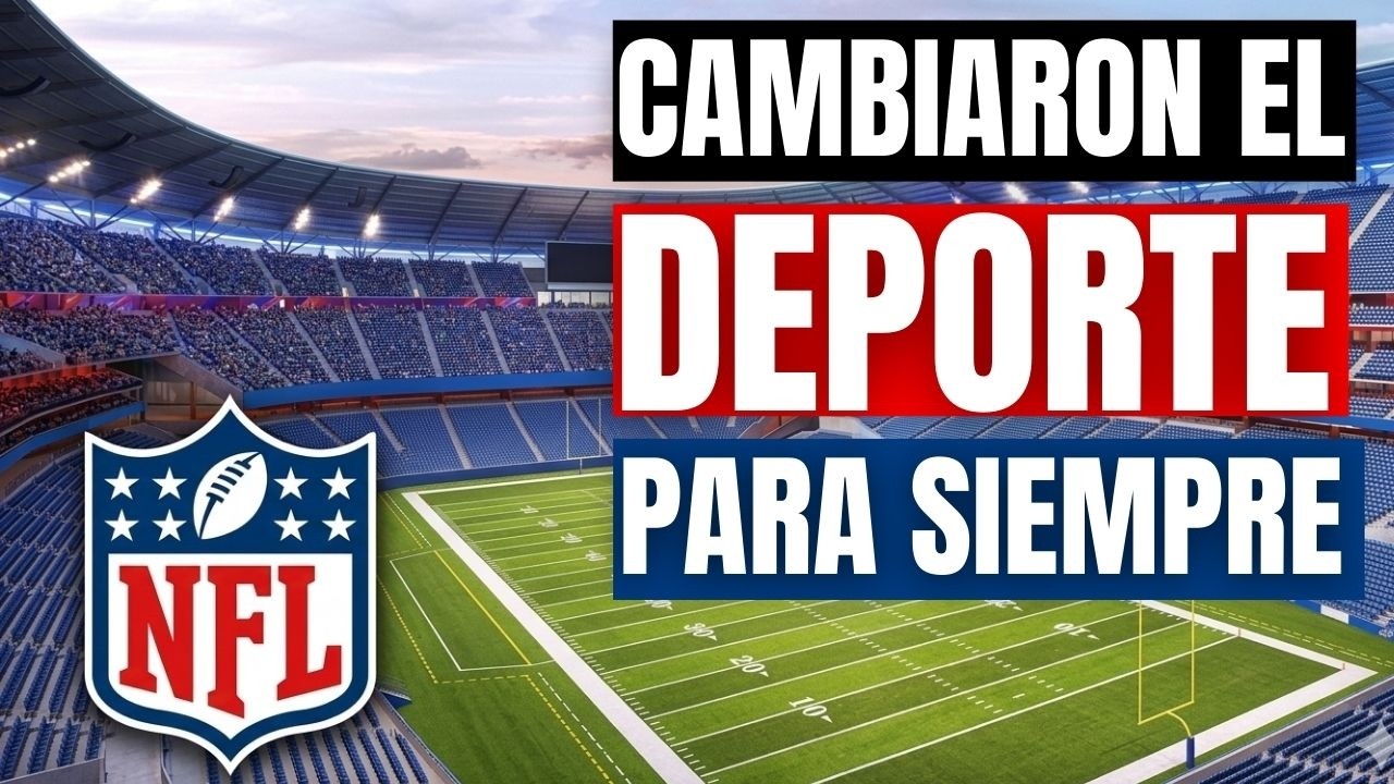 El ascenso explosivo de la NFL: Cómo cambió el deporte para siempre