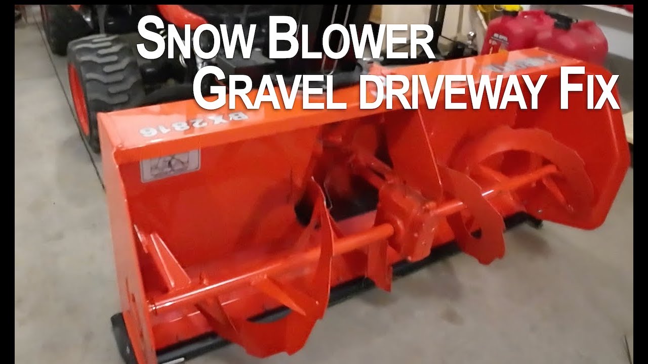 Kubota Snow Blower Fix for gravel driveways