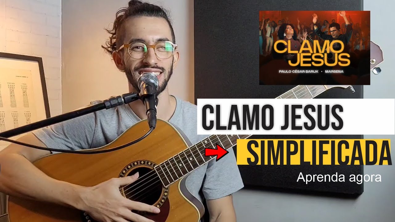 Clamo Jesus -- Simplificado no violão
