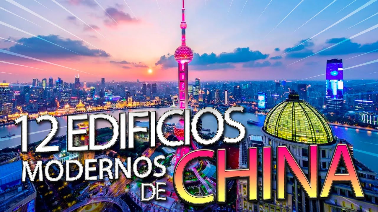 12 incre&iacute;bles construcciones modernas de CHINA