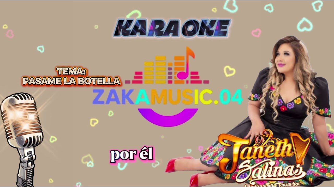 KARAOKE#Janeth Salinas#Pasame La Botella