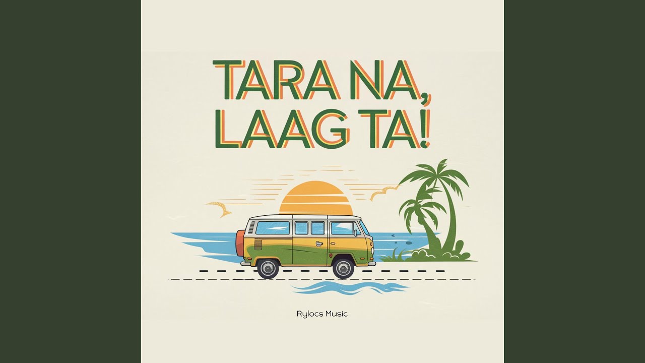 Tara Na, Laag Ta!