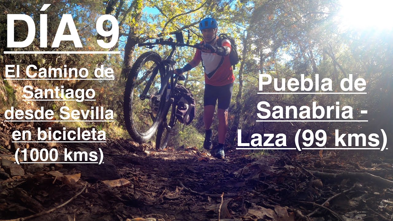 DÍA 9. El Camino de Santiago desde Sevilla en bicicleta. Puebla de Sanabria-Laza (99 kms)