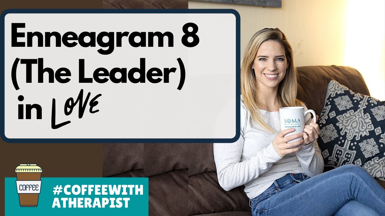Enneagram Type 8 (the Leader) in Love or Romantic Relationship