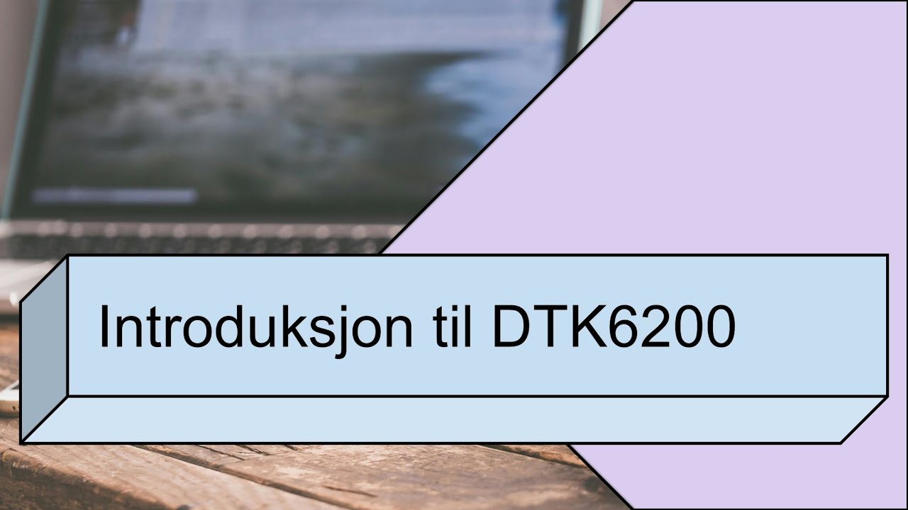 DTK6200: Introduksjon