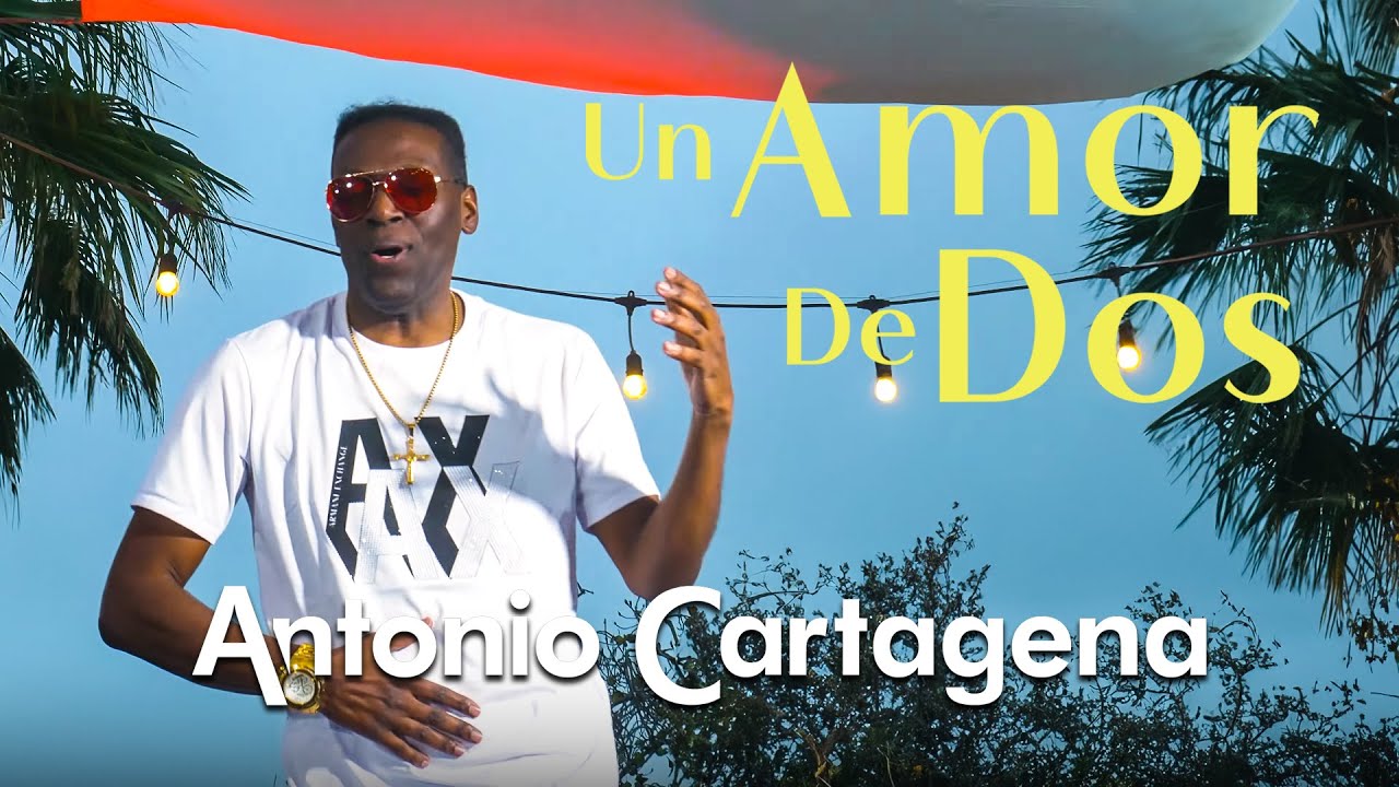 UN AMOR DE DOS (BACHATA) - ANTONIO CARTAGENA