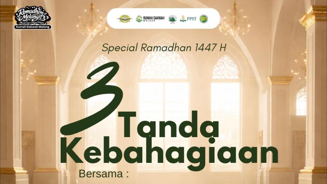 Ustadz Suhail Usman Mukarrom,. BA,. MA. - 3 Tanda Kebahagiaan