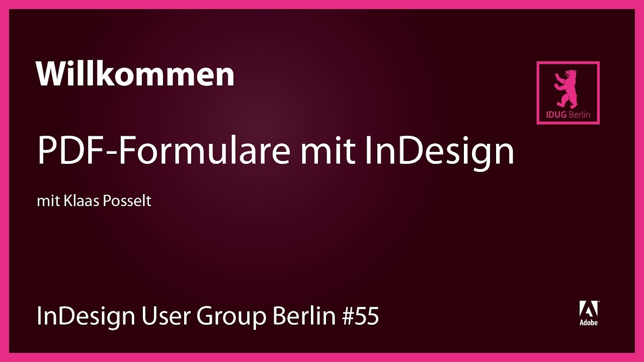 InDesign User Group Berlin #55 – PDF-Formulare mit InDesign erstellen
