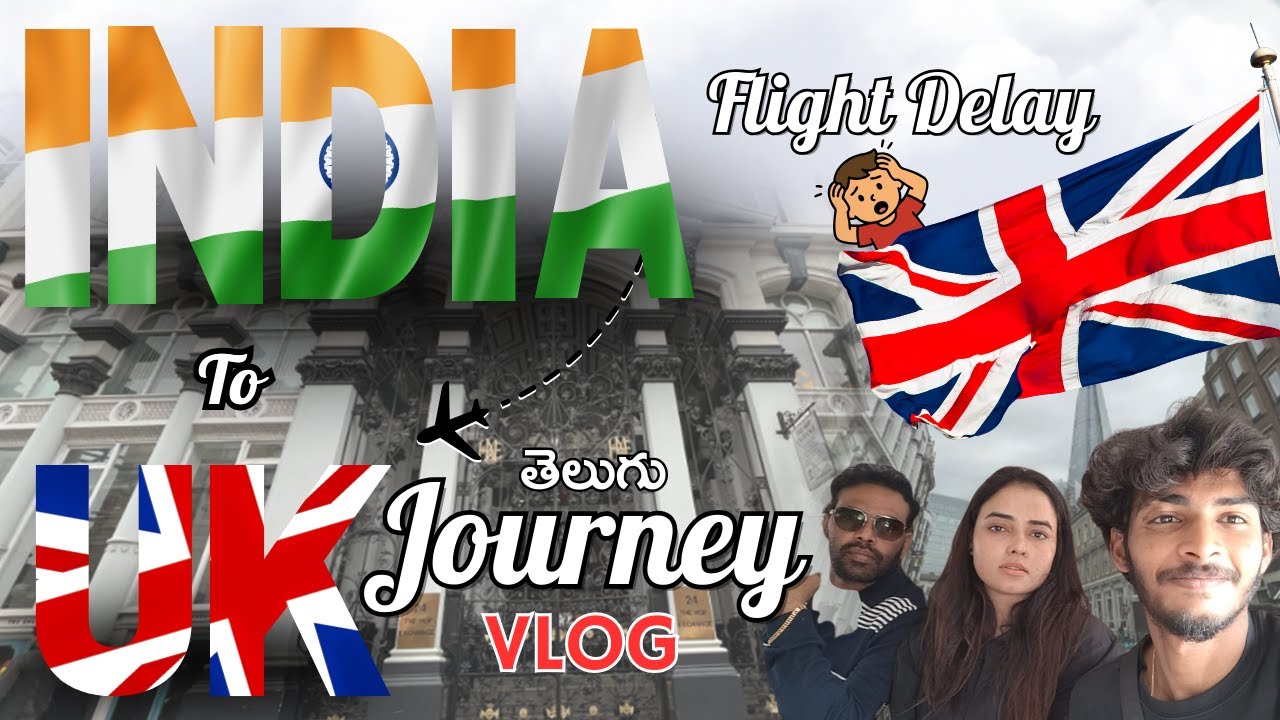 INDIA to UK 2.0 | Flight Journey Vlog Explore with Me | #telugu #uk #london #indiatouk#kiddy#explore