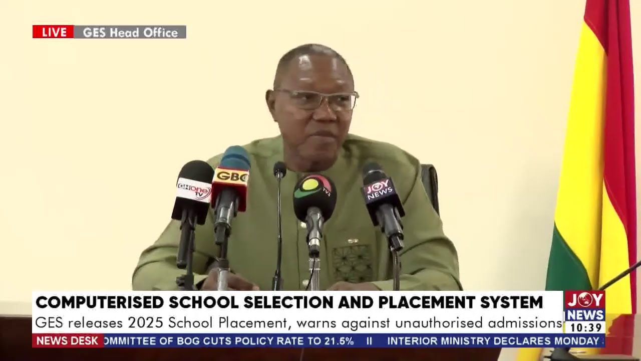 GES releases 2025 School Placement, warns against unauthorised admissions | News Desk