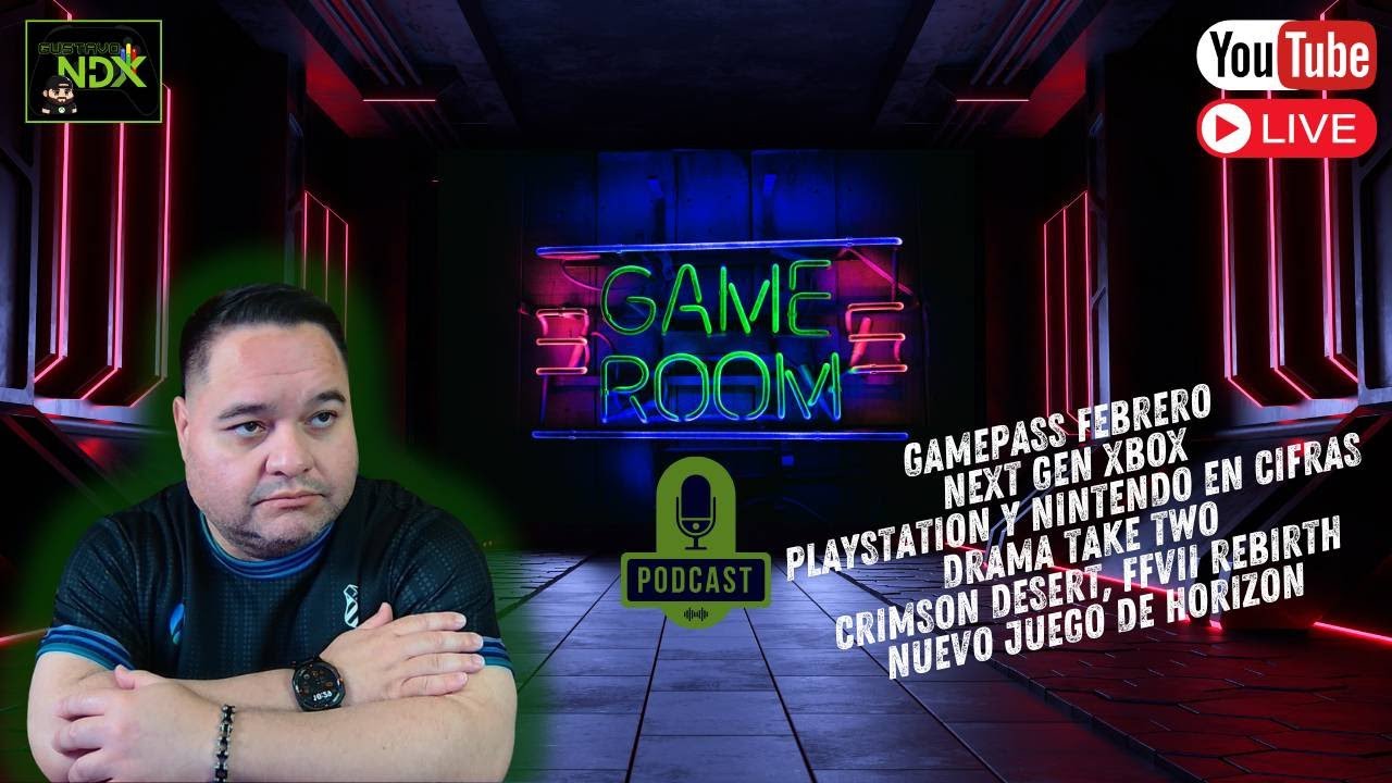 GAME ROOM... Xbox 2026, Drama Take Two!!!