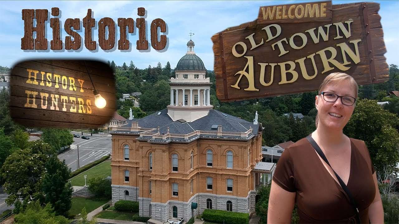 Exploring Auburn, California & Gold Rush Origins!