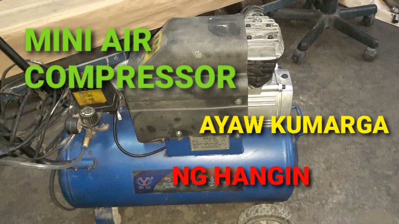 mini air compressor ayaw kumarga ng hangin