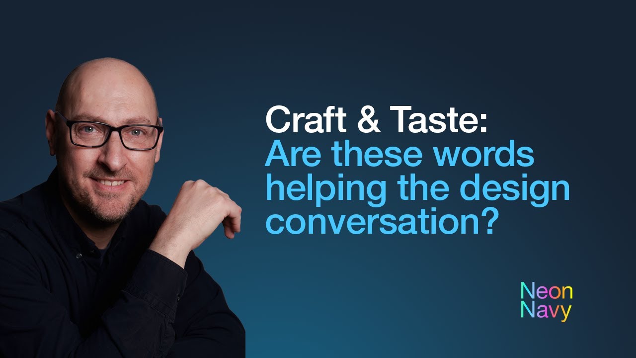 Craft and Taste: Are these words helping the design conversation?