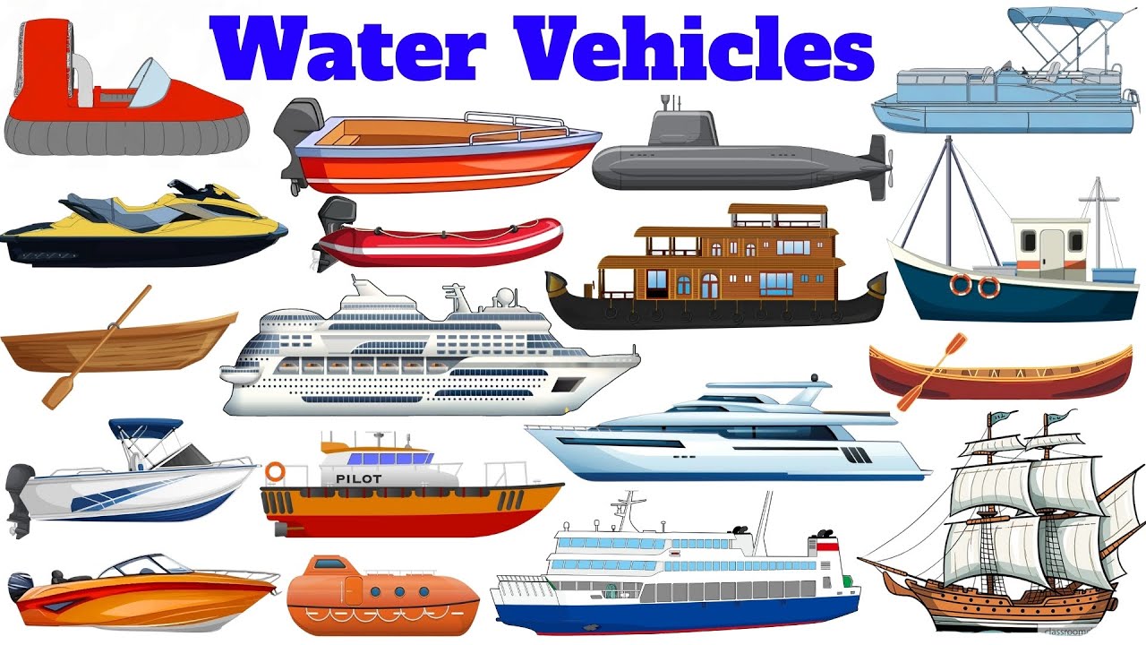 Water Vehicles Name | Water Transport | Water transportation | Types of Water Vehicles