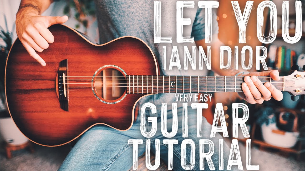 Let You Iann Dior Guitar Tutorial // Let You Guitar // Guitar Lesson #918