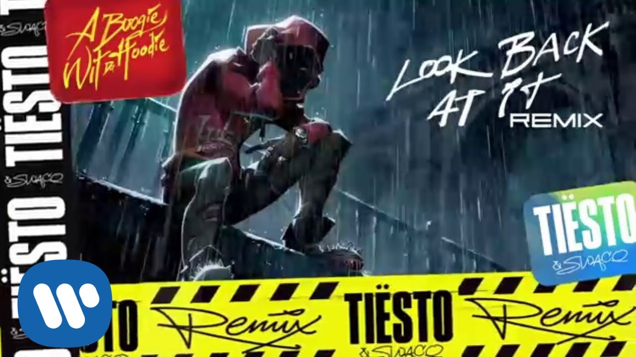 A Boogie Wit Da Hoodie - Look Back At It (Ti&euml;sto and SWACQ Remix) [Official Audio]