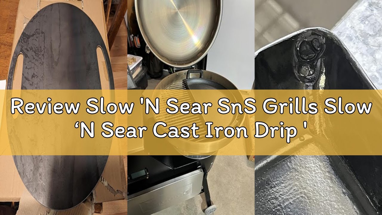 Review Slow 'N Sear SnS Grills Slow ‘N Sear Cast Iron Drip 'N Griddle Pan 22