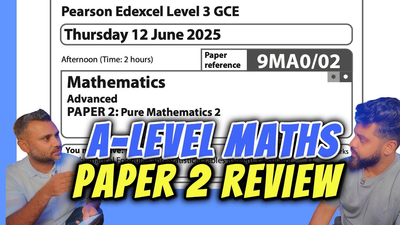 A-Level Maths Paper 2 Review - Edexcel (2025) | NOT What We Expected!