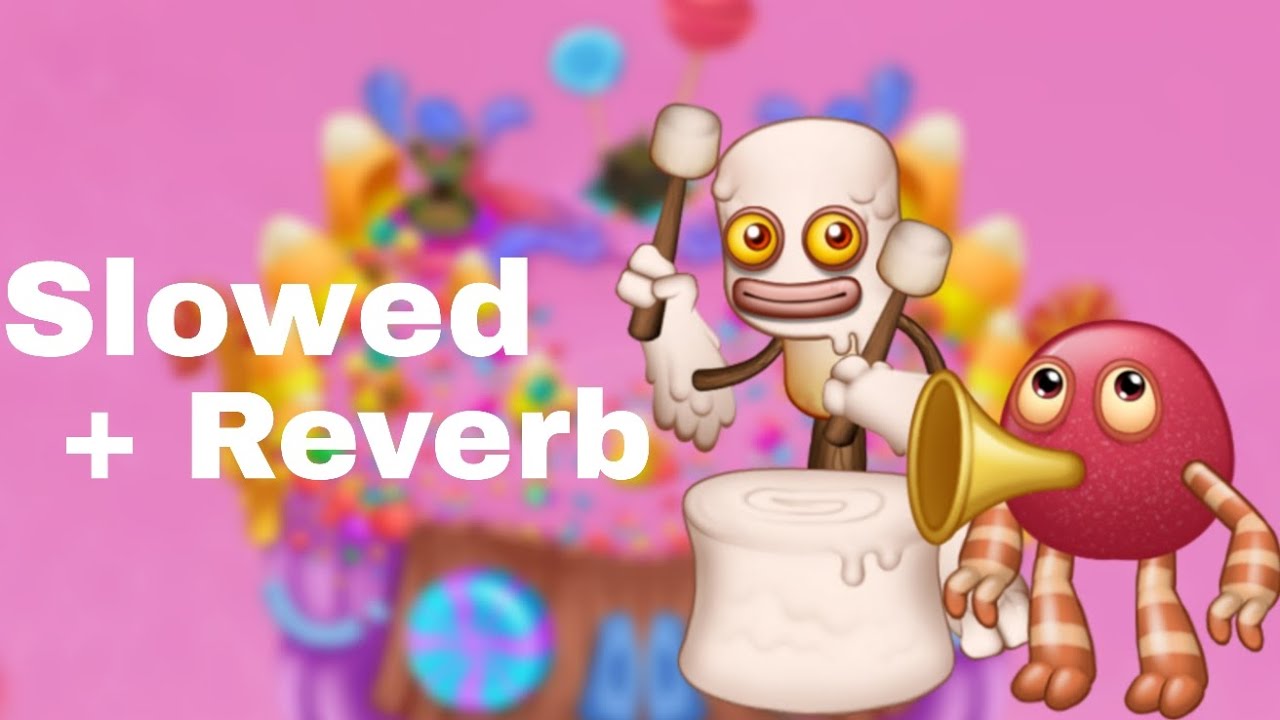 Candy Island Slowed + Reverb | My Singing Monsters TLL