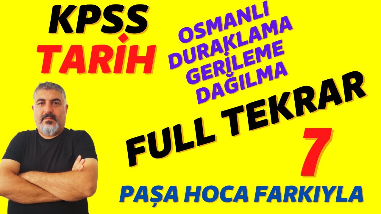 #2022kpss  KPSS TARİH FULL TEKRAR 7 OSMANLI DURAKLAMA GERİLEME ve DAĞILMA