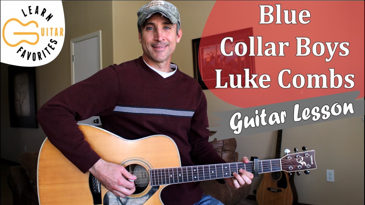 Blue Collar Boys - Luke Combs - Guitar Lesson | Tutorial