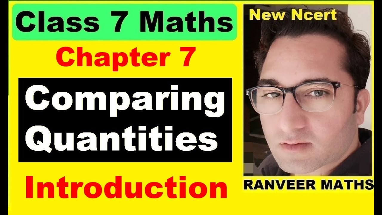 Chapter:7 (Introduction) Comparing Quantities | New Ncert Maths Class 7