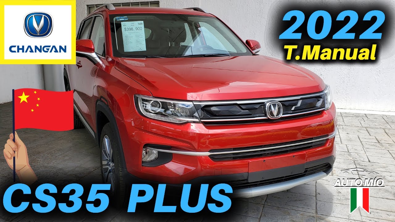 🇨🇳 CHANGAN CS35 PLUS Transmisión Manual 2022 | SUV CHINA en MÉXICO 🇲🇽