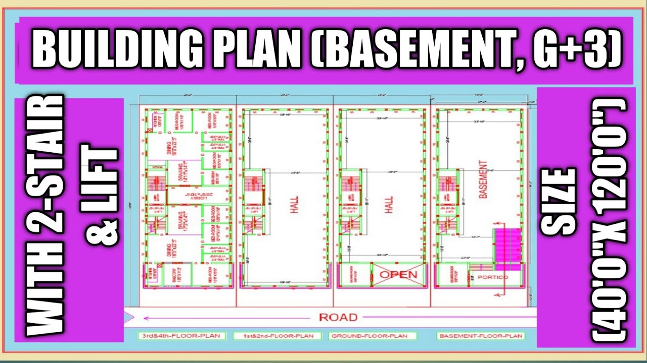 Architectural  Best Plan of Building With Basement ,2-Stair & Lift (40'0