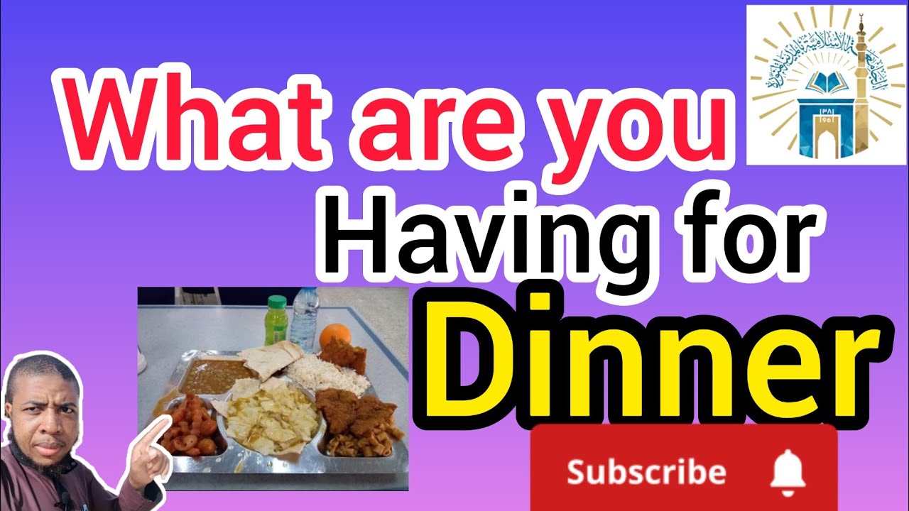 DINNER menu at the islamicuniversity of madina #islamicuniversity #madinahlive #globalissues