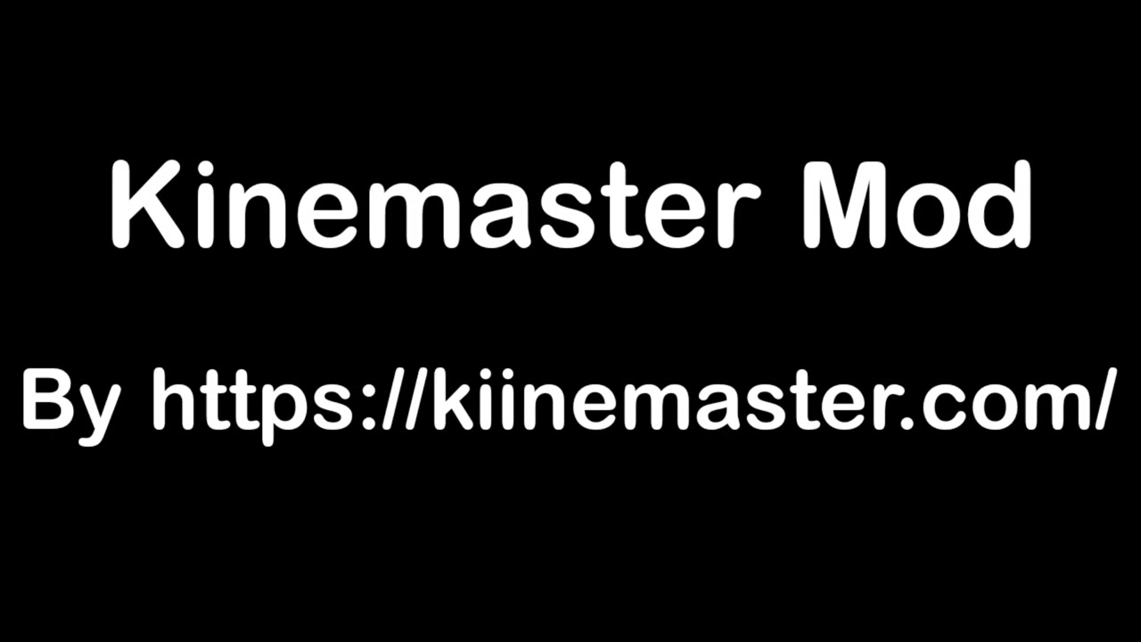 Kinemaster Mod