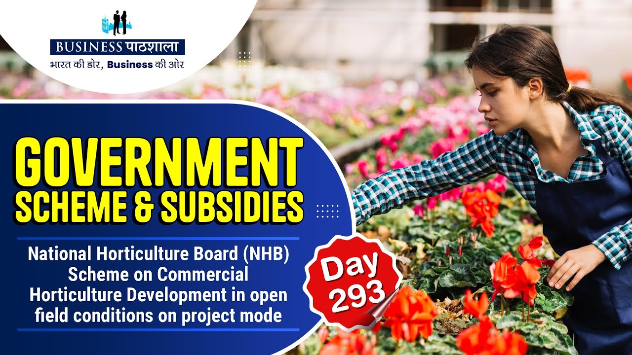 (NHB) Scheme on Commercial Horticulture Development in open field conditions on project mode