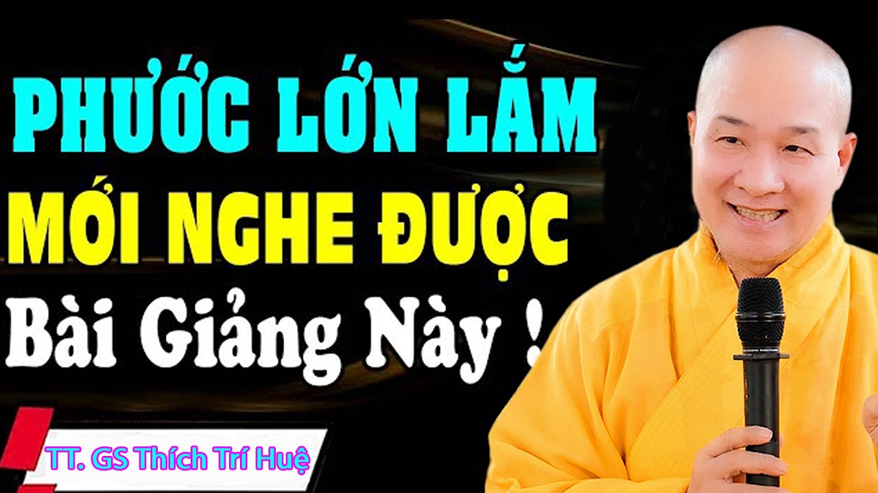 TU LÀ CỘI PHÚC – Vì Sao Có Người Tu Mà Chưa An Lạc | TT. Thích Trí Huệ