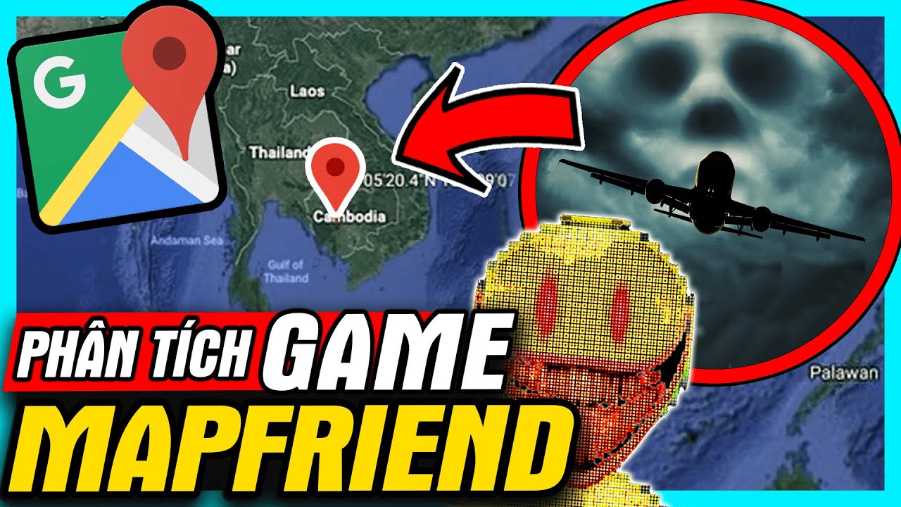 Bí Ẩn Google Maps Có Ma? - Phân Tích Game: Map Friend | meGAME