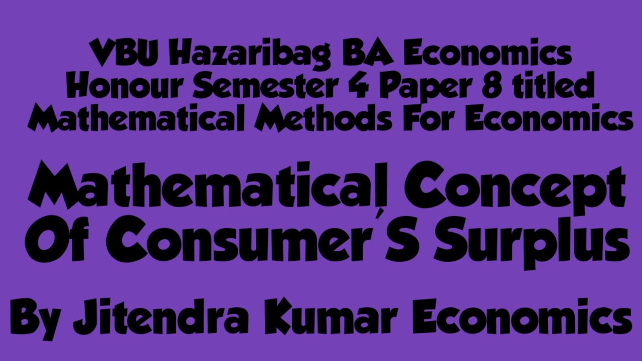 Consumer'S Surplus By Jitendra Kumar Economics.