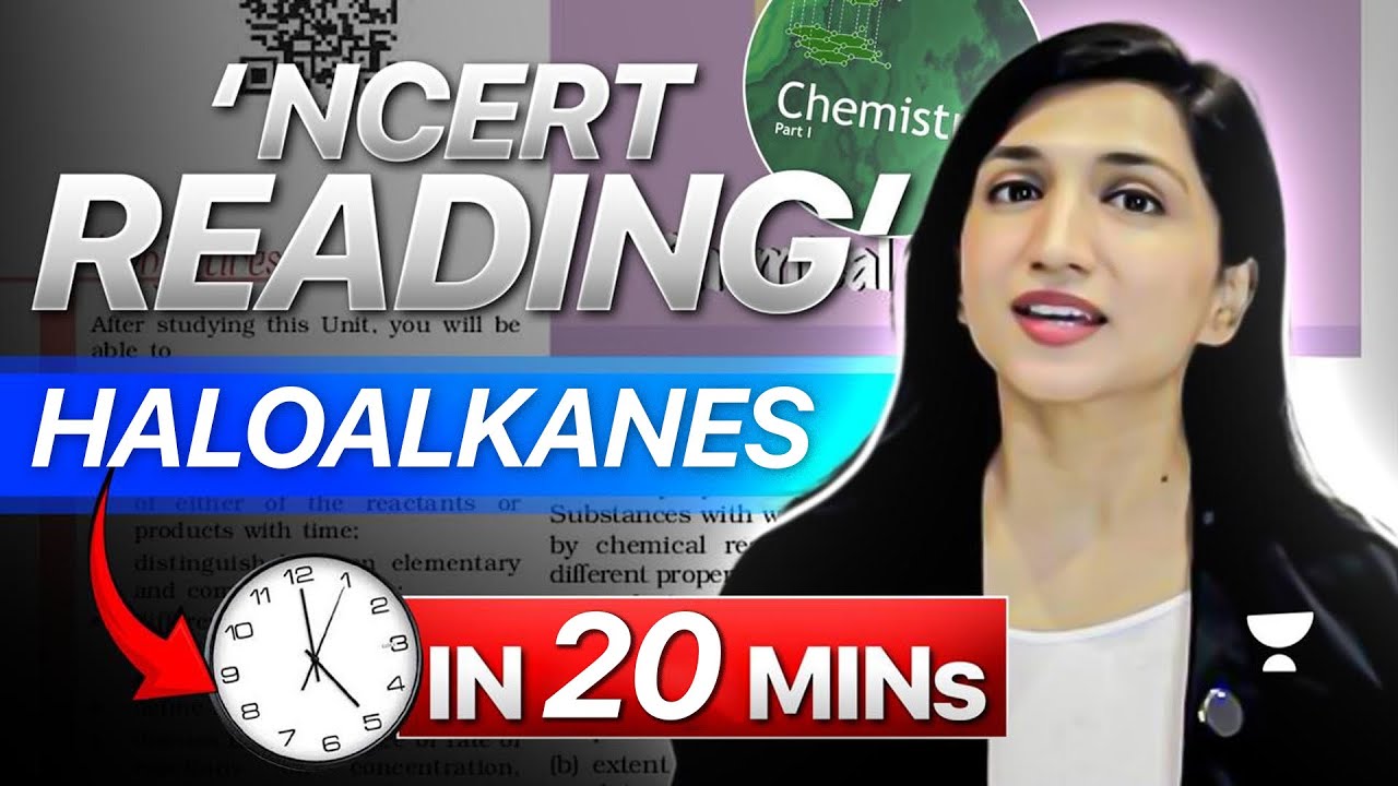 📒Haloalkanes & Haloarenes - NCERT Reading in One Shot in 20 minutes #neet2026 #akanshakarnwal 