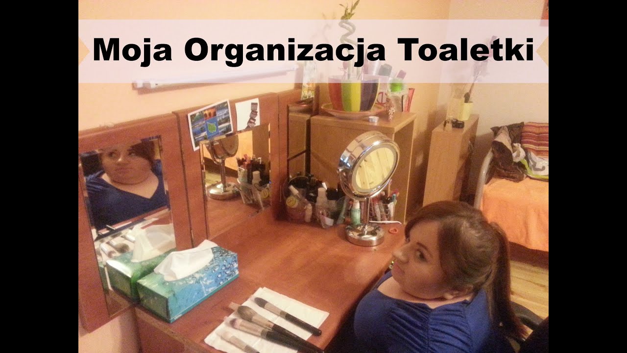 Organizacja mojej toaletki