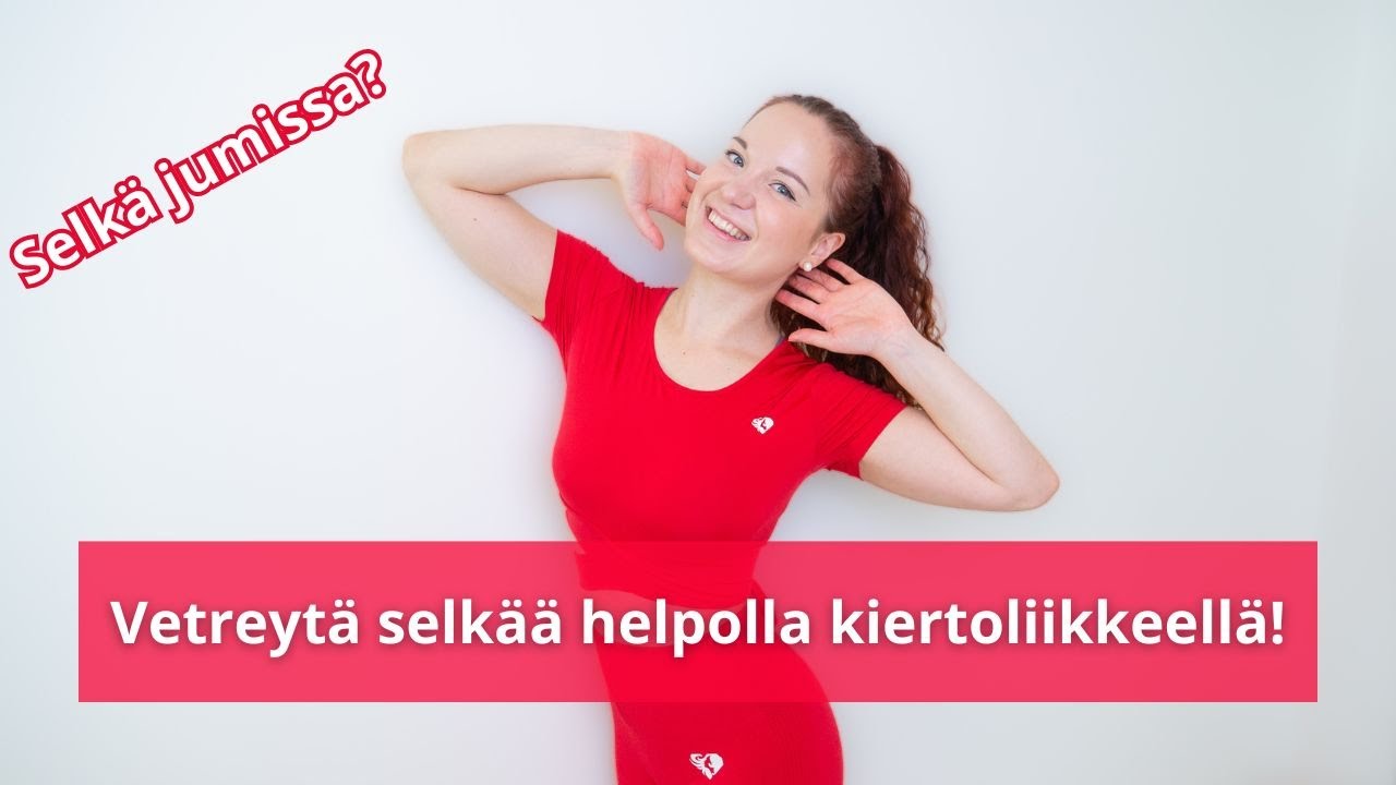 Selkä jumissa? Vetreytä selkää tällä liikkeellä!