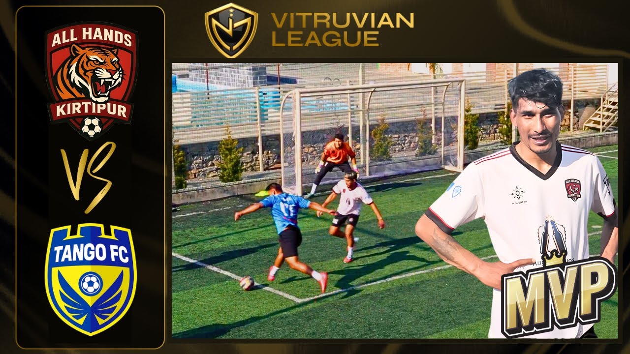 Vitruvian League | All Hands Kirtipur vs Tango FC | Matchday 7 Game 5.