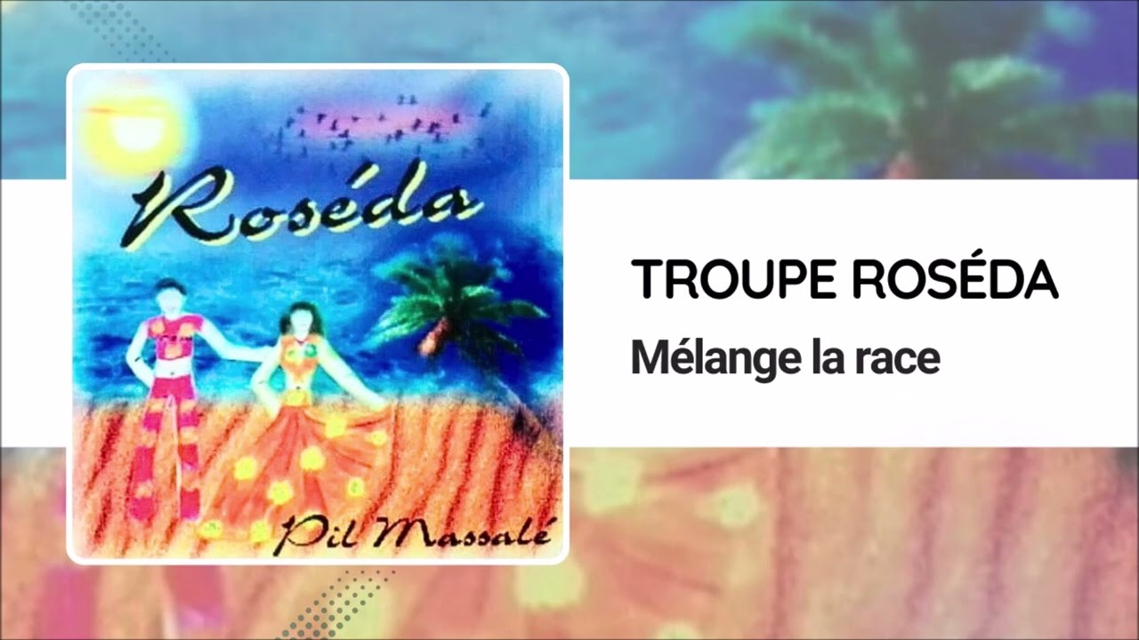 Troupe Roséda - Mélange la race (2000)