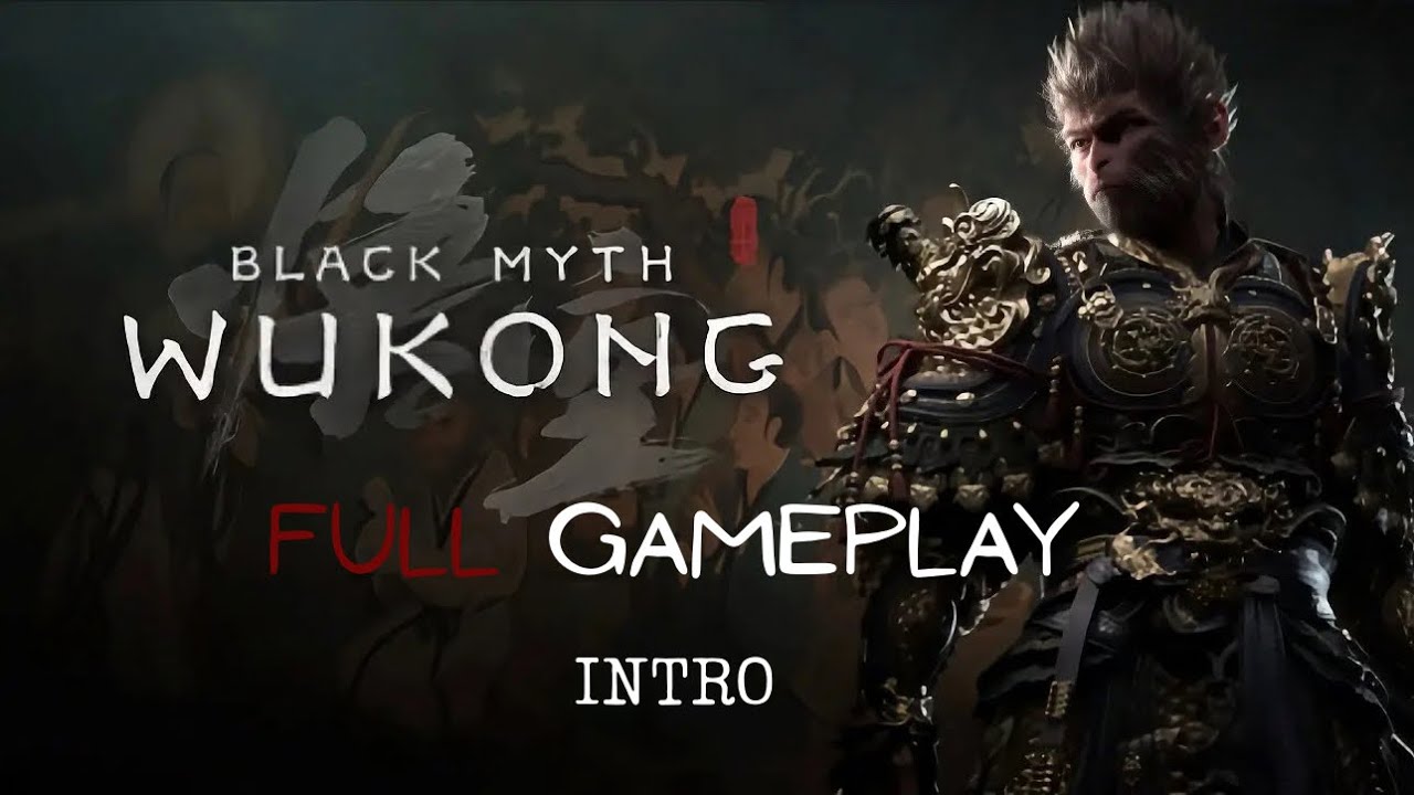 Black myth: Wukong Full gameplay (Intro) 