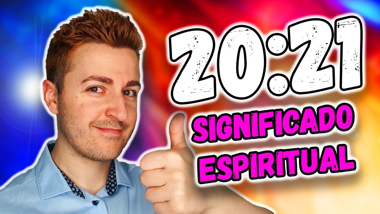 💖 Significado del N&Uacute;MERO 2021 y VER LA HORA 20:21 | Numerolog&iacute;a de los &Aacute;ngeles