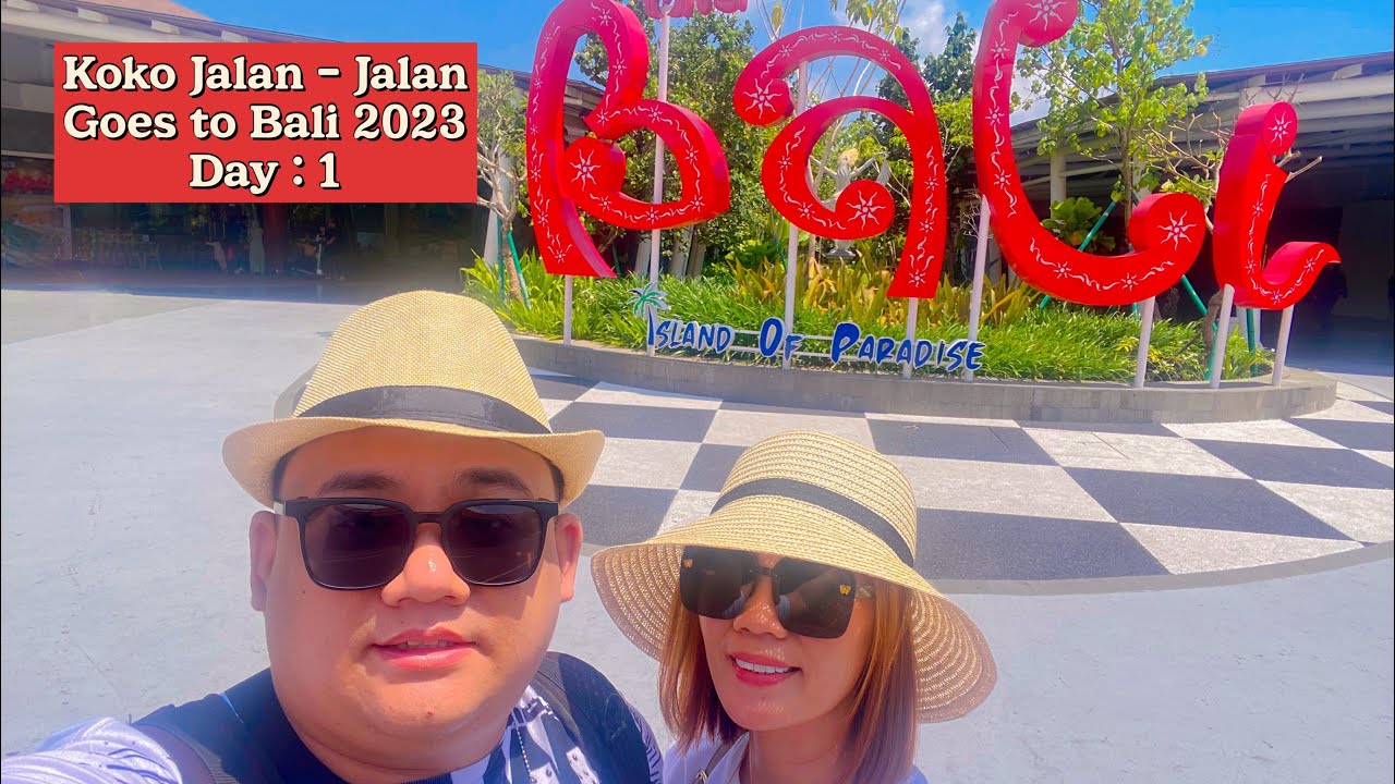 KOKO JALAN - JALAN GOES TO BALI PART 1 ‼️‼️‼️