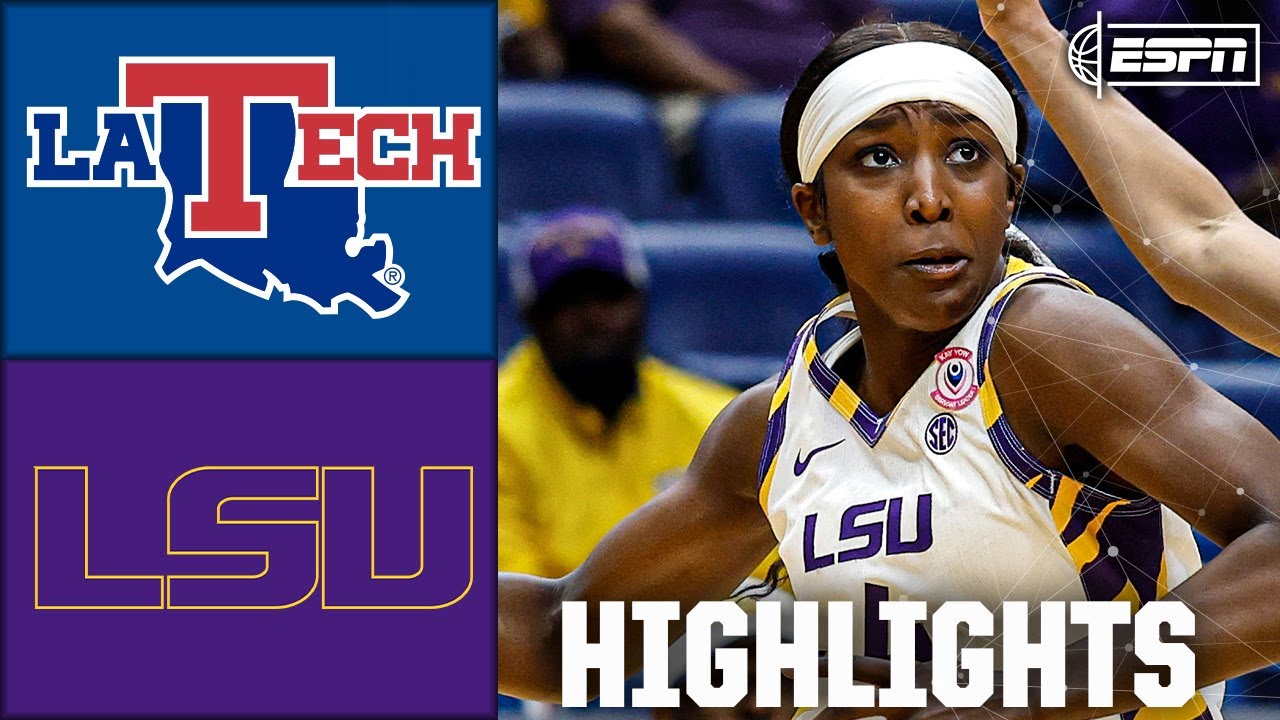 Louisiana Tech Lady Techsters vs. LSU Tigers | Full Game Highlights | ESPN College Basketball