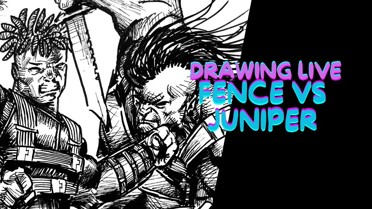 Drawing live - FENCE vs JUNIPER