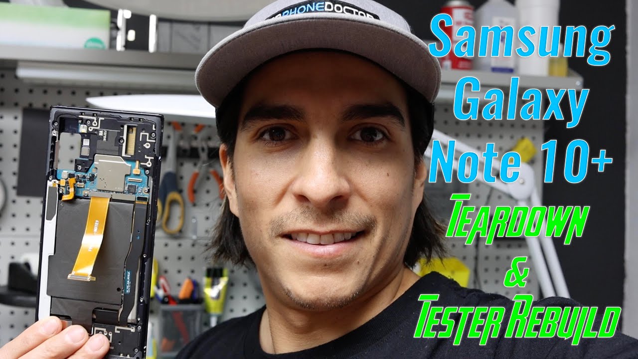 Samsung Galaxy Note 10 Plus Teardown & Rebuild to a Tester