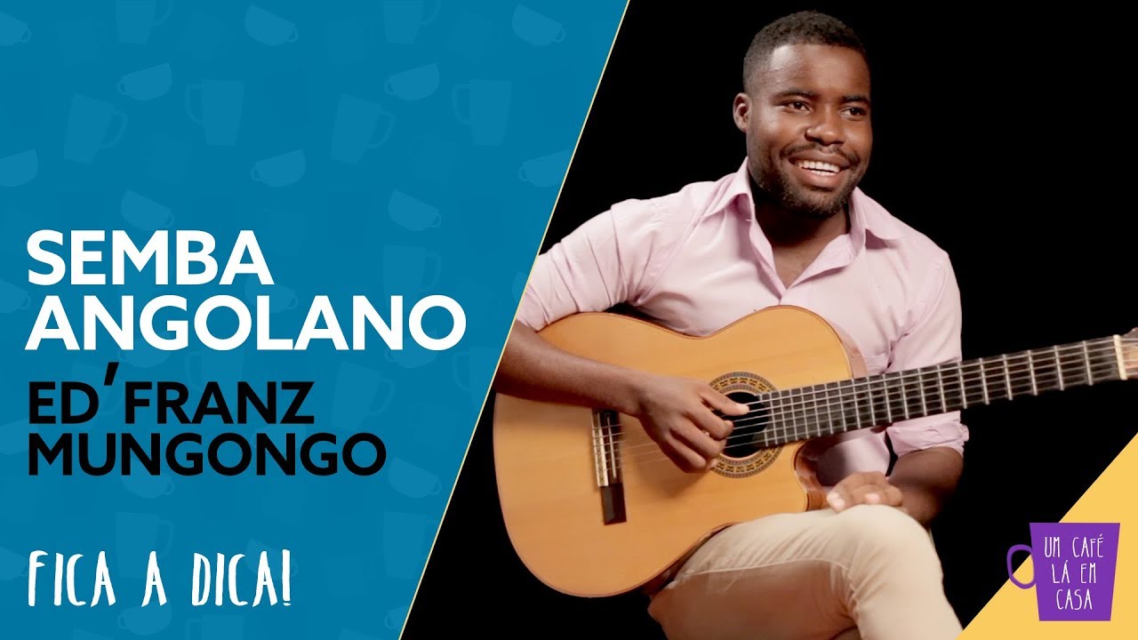 Fica a Dica do Convidado | Semba Angolano | Ed'Franz Mungongo