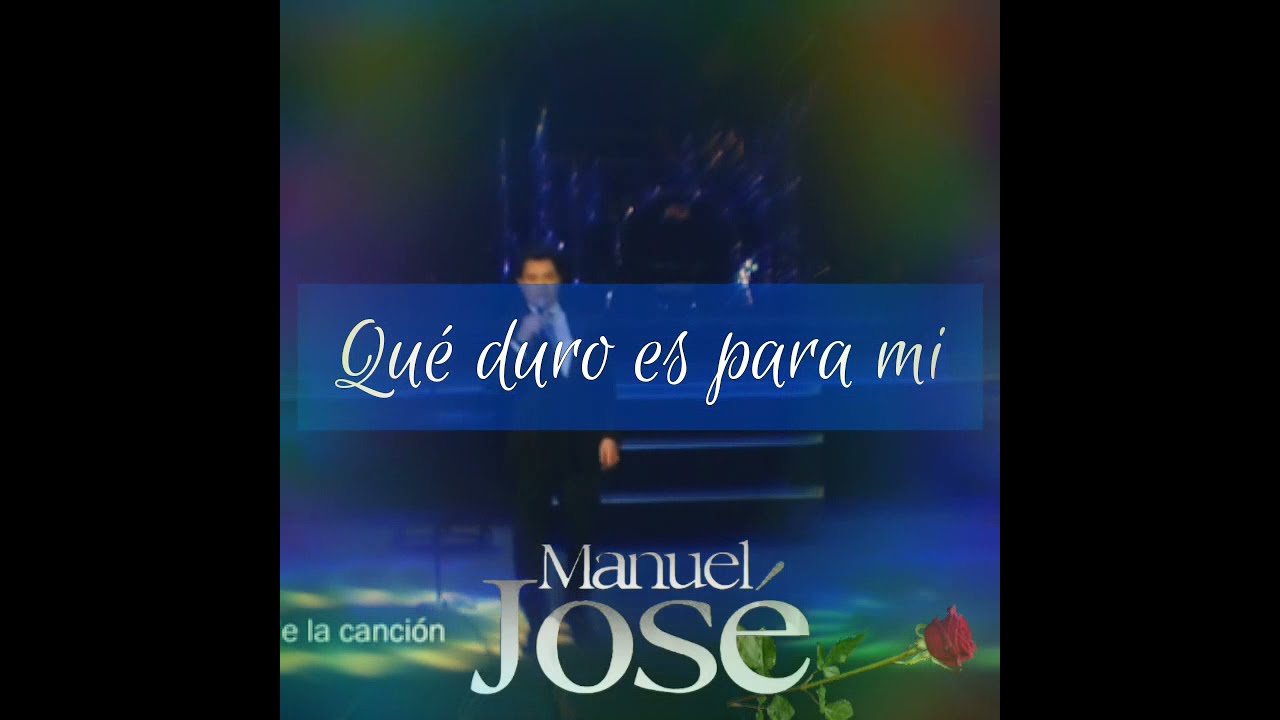 Manuel José -  Contigo no (letra)