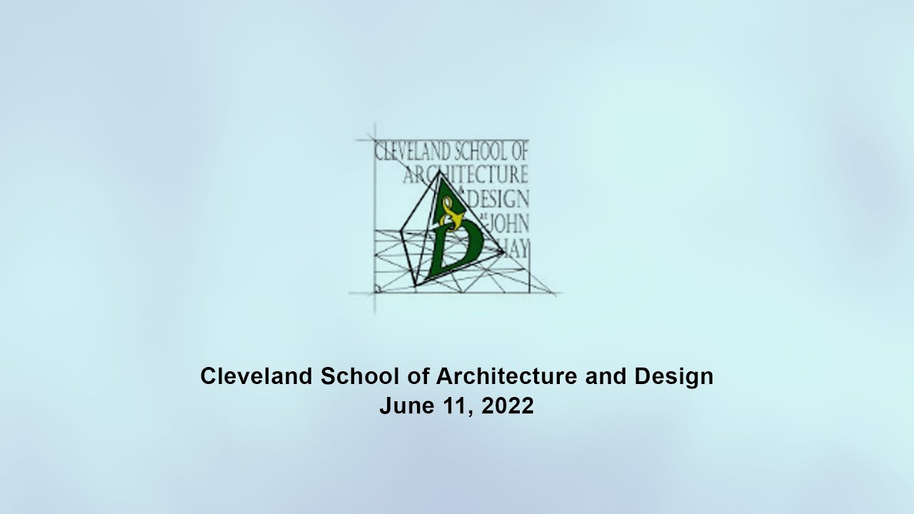 Cleveland School of Architecture and Design Graduation - CMSD - 06.11.2022